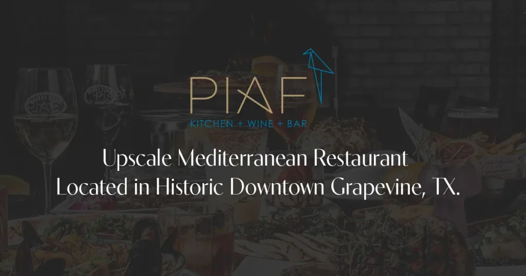 PIAF Kitchen + Wine + Bar in Grapevine
