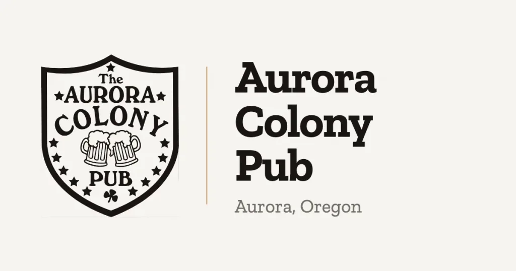 The Aurora Colony Pub in Aurora